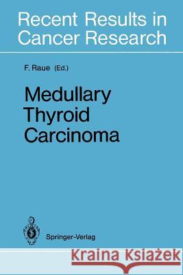 Medullary Thyroid Carcinoma Friedhelm Raue 9783642847516 Springer - książka