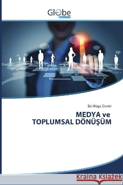 MEDYA ve TOPLUMSAL DÖNÜSÜM Demir, Ed.Müge 9786138244660 GlobeEdit - książka