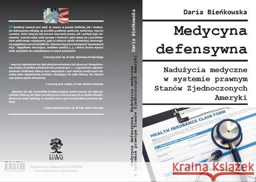 Medycyna defensywna Bieńkowska Daria 9788365697424 Silva Rerum - książka