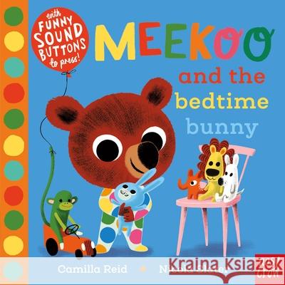 Meekoo and the Bedtime Bunny Camilla (Editorial Director) Reid 9781788006699 Nosy Crow Ltd - książka