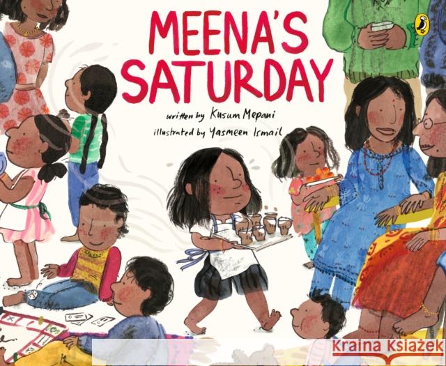 Meena's Saturday Kusum Mepani 9780241739877 Penguin Random House Children's UK - książka