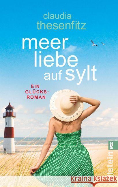 Meer Liebe auf Sylt : Ein Glücksroman Thesenfitz, Claudia 9783548288475 Ullstein TB - książka