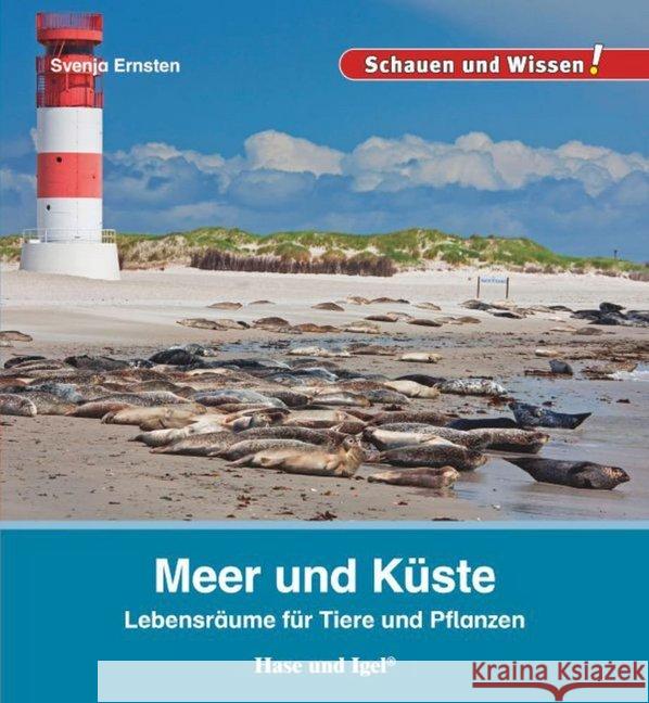 Meer und Küste : Lebensräume für Tiere und Pflanzen Ernsten, Svenja 9783867607957 Hase und Igel - książka