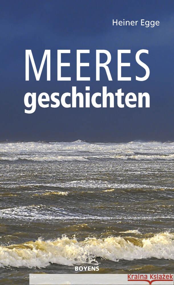 Meeresgeschichten Egge, Heiner 9783804215672 Boyens Buchverlag - książka