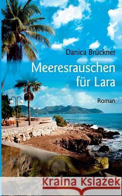 Meeresrauschen für Lara Danica Bruckner 9783744884198 Books on Demand - książka