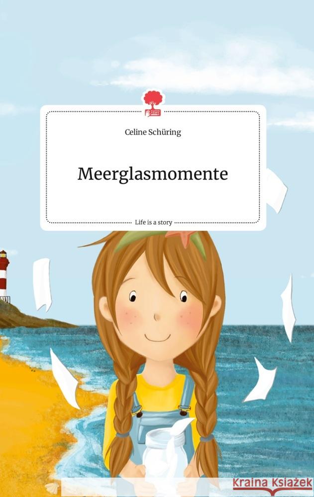 Meerglasmomente. Life is a Story - story.one Schüring, Celine 9783710800191 story.one publishing - książka