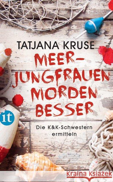 Meerjungfrauen morden besser : Die K&K-Schwestern ermitteln. Roman Kruse, Tatjana 9783458363552 Insel Verlag - książka