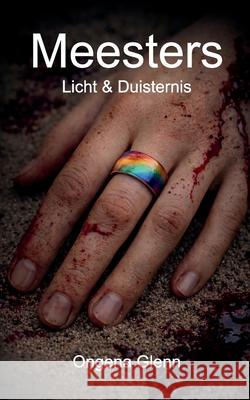 Meesters: Licht & Duisternis Glenn Ongena 9781291903546 Lulu.com - książka