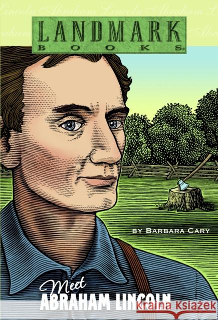 Meet Abraham Lincoln Barbara Cary 9780375803963 Random House Books for Young Readers - książka