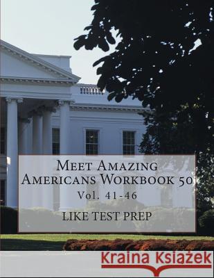 Meet Amazing Americans Workbook 50 Like Test Prep 9781505529661 Createspace - książka