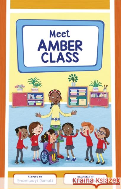 Meet Amber Class Enomwoyi Damali 9781915659576 Otter-Barry Books Ltd - książka