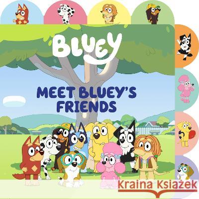 Meet Bluey\'s Friends: A Tabbed Board Book Meredith Rusu 9780593658437 Penguin Young Readers Licenses - książka