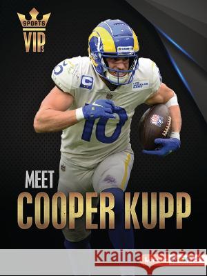 Meet Cooper Kupp: Los Angeles Rams Superstar Keith Elliot Greenberg 9781728478623 Lerner Publications (Tm) - książka