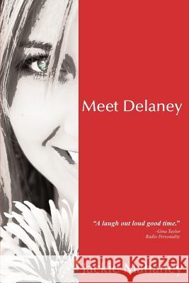 Meet Delaney Jackie Mahaney 9781934246634 Peppertree Press - książka