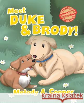 Meet Duke and Brody! Melody a. Cooper 9780228815570 Tellwell Talent - książka