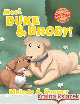 Meet Duke and Brody! Melody a. Cooper 9780228836704 Tellwell Talent - książka