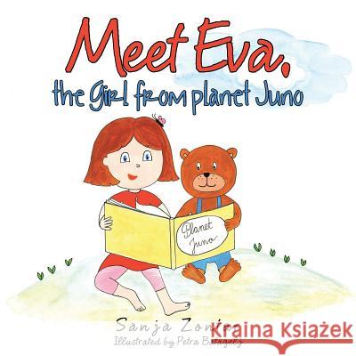 Meet Eva, the girl from planet Juno Sanja Zontar 9781504357999 Balboa Press - książka
