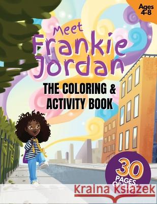 Meet Frankie Jordan: The Coloring and Activity Book Kim C. Lee 9781736127315 Kimberly Lee - książka