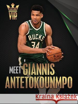 Meet Giannis Antetokounmpo: Milwaukee Bucks Superstar Stabler, David 9781728463278 Lerner Publications (Tm) - książka
