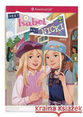 Meet Isabel and Nicki  9781683372097 American Girl Publishing Inc - książka