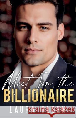 Meet Jon, the Billionaire Laura Olsen 9798227812933 Laura Olsen - książka