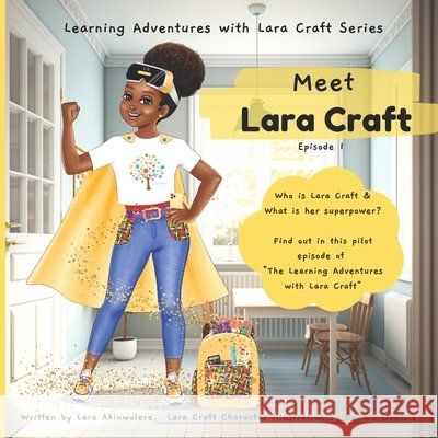 Meet Lara Craft Bennie Buatsie, Lara Akinwolere 9798334741485 Independently Published - książka