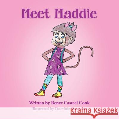 Meet Maddie Renee Castee Dominic Tarantino 9780997734966 Spellbound Publishers - książka