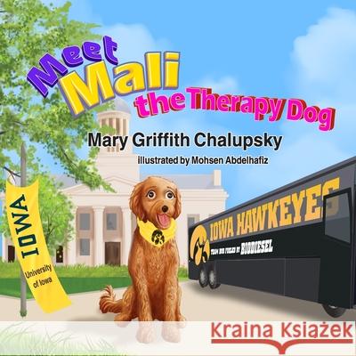 Meet Mali the Therapy Dog Mary Griffith Chalupsky 9798476458647 Independently Published - książka