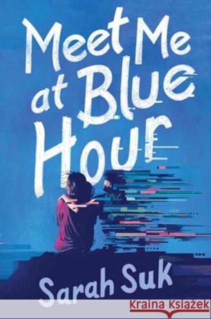 Meet Me at Blue Hour Sarah Suk 9780063255180 Quill Tree Books - książka