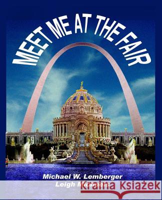 Meet Me at the Fair Michael W. Lemberger Leigh Michaels 9781892689160 PBL Limited - książka