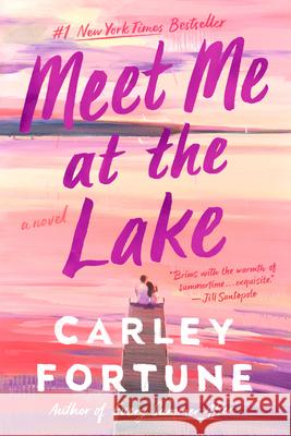 Meet Me at the Lake Carley Fortune 9780593438558 Berkley Books - książka
