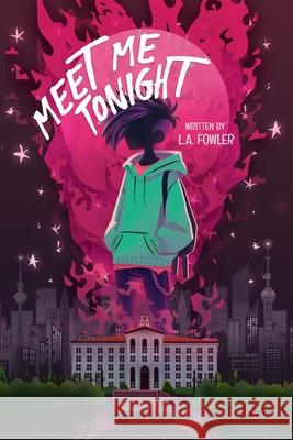 Meet Me Tonight L. a. Fowler 9781068918803 Abg Creative Press - książka