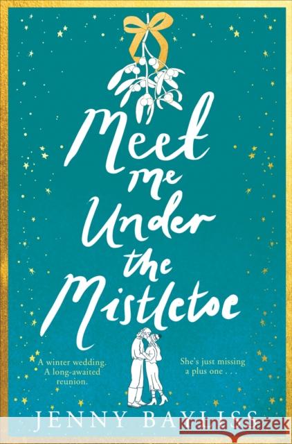 Meet Me Under the Mistletoe Jenny Bayliss 9781529088250 Pan Macmillan - książka