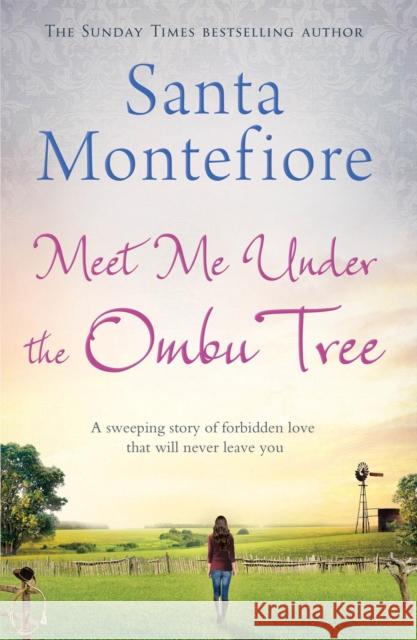 Meet Me Under the Ombu Tree Santa Montefiore 9781471132124 Simon & Schuster Ltd - książka