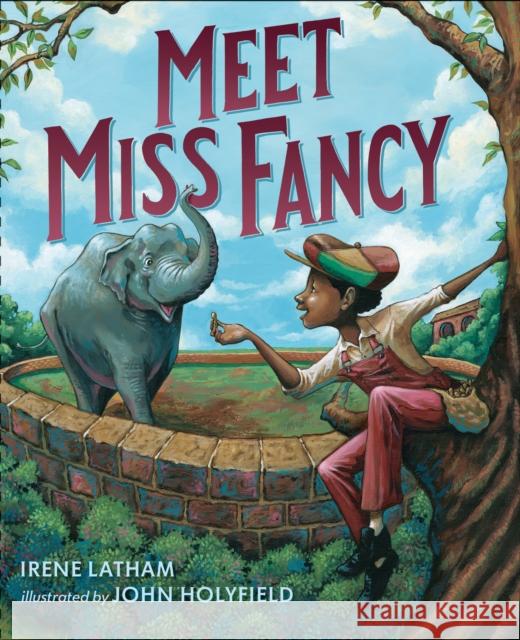 Meet Miss Fancy Irene Latham John Holyfield 9780399546686 G.P. Putnam's Sons Books for Young Readers - książka