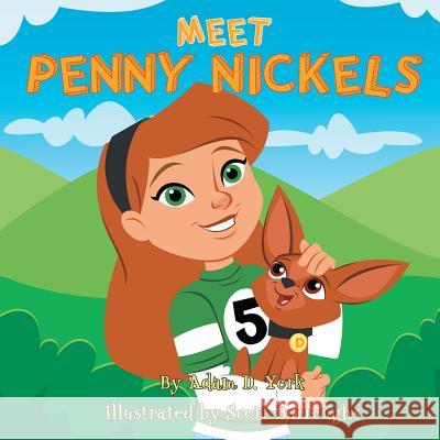 Meet Penny Nickels Adam D. York 9781490881706 WestBow Press - książka