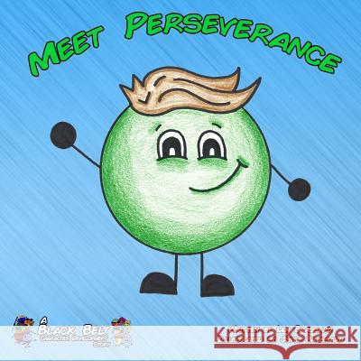 Meet Perseverance Len Brassard Joyce Brassard 9781727128567 Createspace Independent Publishing Platform - książka