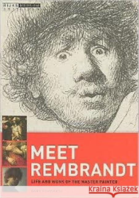 Meet Rembrandt: Life and Work of the Master Painter Schwartz, Gary 9789086890576 YALE UNIVERSITY PRESS - książka