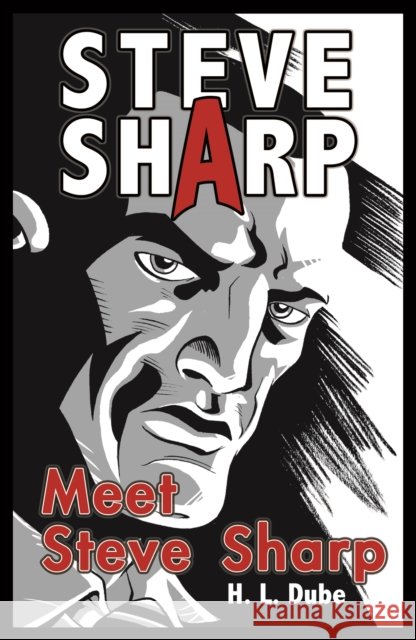 Meet Steve Sharp: Set 1 Dube L. H. 9781841673905 Ransom Publishing - książka