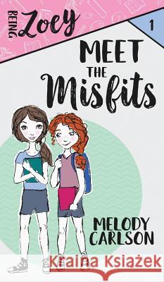 Meet the Misfits Melody Carlson 9781946531582 Whitespark - książka