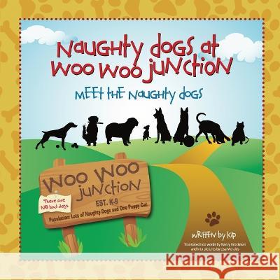 Meet the Naughty Dogs (Naughty Dogs at Woo Woo Junction) Nancy Brockman Lisa Morales  9781739642891 Mabel & Stanley - książka