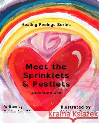 Meet the Sprinklets & Pestlets: Adventure One Kristen Croxto Patrice Jo 9781732593909 Heartlink Creations - książka