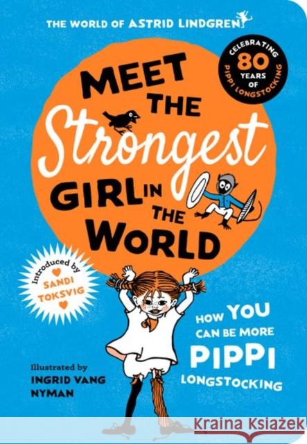 Meet the Strongest Girl in the World Astrid (Author, Author) Lindgren 9780192786777 Oxford University Press - książka