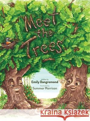 Meet the Trees Emily Dangremond Summer Morrison 9781645387572 Orange Hat Publishing - książka