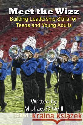 Meet The Wizz: Building Leadership Skills for Teens and Young Adults Fitzpatrick, Safia 9781503380066 Createspace - książka