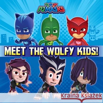 Meet the Wolfy Kids! Michaels, Patty 9781534450868 Simon Spotlight - książka