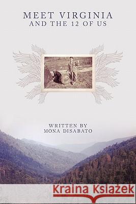 Meet Virginia and the 12 of Us Mona Disabato 9781438997568 Authorhouse - książka