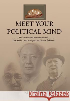 Meet Your Political Mind Mark Abraham 9781456810122 Xlibris Corporation - książka