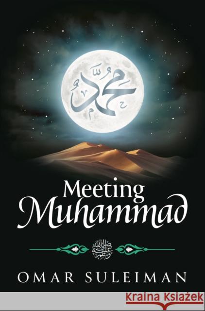 Meeting Muhammad Omar Suleiman 9781847741776 Kube Publishing Ltd - książka