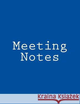 Meeting Notes Inc Gelding Publishing 9781502717443 Createspace - książka
